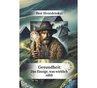 Gesundheit: Das Einzige, was wirklich zählt