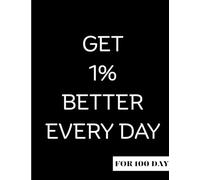 Get 1% better every day: A personal development journal. Daily planner