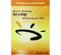 Get a Grip: Self Management Skills