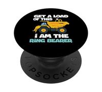 Get A Load Of This I am The Ring Wedding Bearer Truck PopSockets PopGrip Adesivo