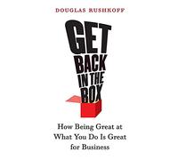 Get Back in the Box: How Being Great at What You Do Is Great for Business