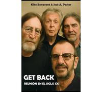 GET BACK. REUNIÓN EN EL SIGLO XXI