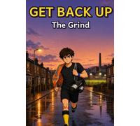 Get Back Up: The Grind