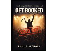 Get Booked: The Promoter’s Playbook for Artists Who Want Real Shows