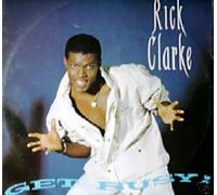 Get Busy / Love - Rick Clarke 12"