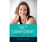 Get Confident and Accelerate Your Career - NUOVO