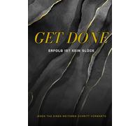 Get Done - Erfolg ist kein Glück