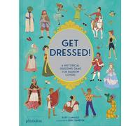 Get dressed: A Historical Guessing Game for Fashion Lovers [Paperback] Canales,