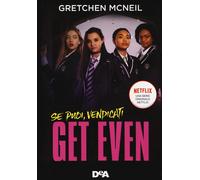 Get even. Se puoi, vendicati. Ediz. tie-in - McNeil Gretchen