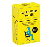 Get Fit While You Sit: 52 Exercise Cards to Help You Maximize Your Strength With Minimal Effort