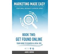 Get Found Online: Your Guide to Search & Local SEO