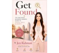 Get Found: Subtitle: The San Diego Business Owner’s Guide to Google, SEO & AI Search
