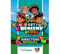 Get Healthy Kidz Directors Manual