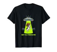 Get in Frenchie UFO Alien Abduction Cowboy Cappello Cane Maglietta