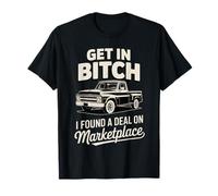 Get in I Found a Deal - Funny Marketplace Meme Design Maglietta
