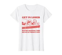 Get in Loser Karl Marx Friedrich Engels Socialista Comunista Maglietta, Donna, Bianco, S