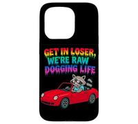 Get In Loser Siamo Raw Dogging Life Raccoon Design Custodia per iPhone 15 Pro