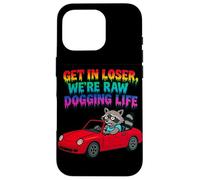 Get In Loser Siamo Raw Dogging Life Raccoon Design Custodia per iPhone 16 Pro
