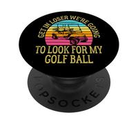 Get In Loser Stiamo andando a cercare la mia pallina da golf Golf PopSockets PopGrip Adesivo