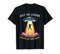 Get in Loser UFO Abduction Alien Humor Retro Sci Fi Maglietta