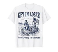 Get in Loser We're Crossing The Delaware Funny History Maglietta