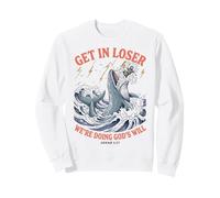 Get in Loser We're Doing Gods Will Jonah 1:17 Christian Felpa