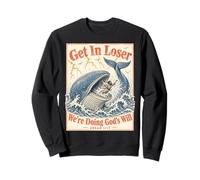 Get in Loser We're Doing Gods Will Jonah 1:17 Christian Felpa