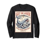 Get in Loser We're Doing Gods Will Jonah 1:17 Christian Maglia a Manica