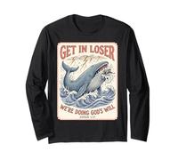 Get in Loser We're Doing Gods Will Jonah 1:17 Christian Maglia a Manica