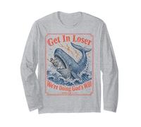 Get in Loser We're Doing Gods Will Jonah 1:17 Christian Maglia a Manica