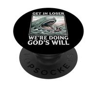 Get In Loser We're Doing God's Will PopSockets PopGrip Adesivo