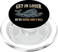 Get In Loser We're Doing God's Will PopSockets PopGrip per MagSafe