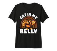 Get in My Belly Cool Turkey Divertente Ringraziamento Maglietta Premium