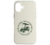 Get in sit down shut up and hold on divertente golf cart design Custodia per iPhone 16 Plus