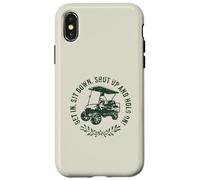 Get in sit down shut up and hold on divertente golf cart design Custodia per iPhone X/XS