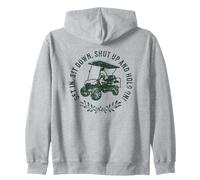 Get in Sit Down Shut up And Hold on Divertente Golf Cart Design Felpa con Cappuccio