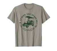 Get in Sit Down Shut up And Hold on Divertente Golf Cart Design Maglietta
