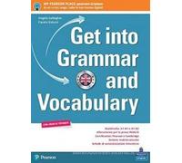 Get into grammar and vocabulary. Per le Scuole superiori. Con e-book. Con espansione online