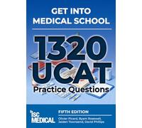 Get into Medical School - 1320 UCAT Practice Questions (Fifth Edition - 2026)