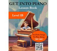 Get Into Piano Lesson Book Level 1B