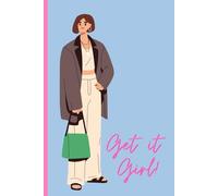 GET IT GIRL: Your Daily Space to Plan, Reflect, and Slay Goals