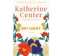 Katherine Center Get Lucky (Tascabile)