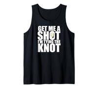 Get Me A Shot TIING The Knot Meme Addio al Celibato Canotta