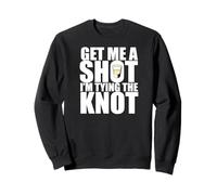 Get Me A Shot TIING The Knot Meme Addio al Celibato Felpa