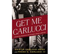 Get Me Carlucci: A Daughter Recounts Her Father’s Legacy of Service
