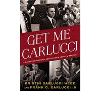 Get Me Carlucci: A Daughter Recounts Her Father’s Legacy of Service