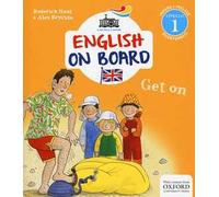 Get on. Impara l'inglese divertendoti. Livello 1. Ediz. illustrata
