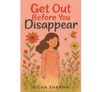 Get Out Before You Disappear