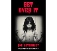 Get over it: Am I Lovable?