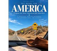 GET READY FOR AMERICA: Prepare for Your American Job Interview